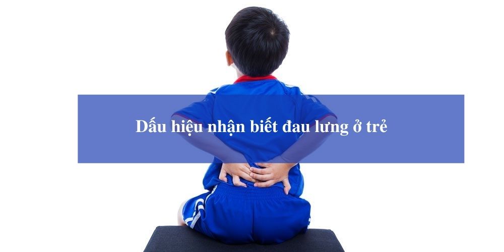 Cơn đau kéo dài và thường xuyên là dấu hiệu cơ bản nhận biết trẻ bị đau lưng