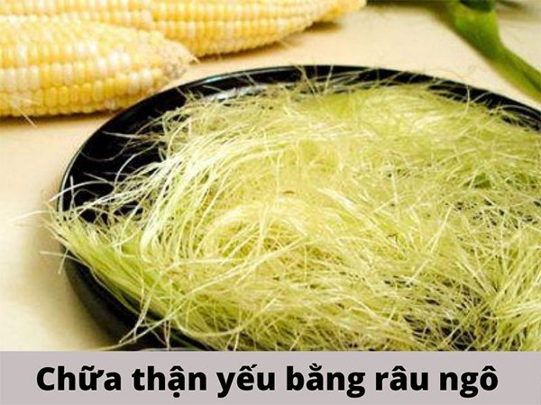 Nước râu ngô có tác dụng lợi tiểu, điều trị chứng thận yếu